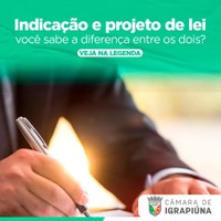 Indicação e Projeto de Lei.