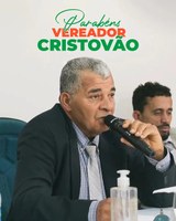 Parabenizamos o vereador presidente, Cristóvão, 