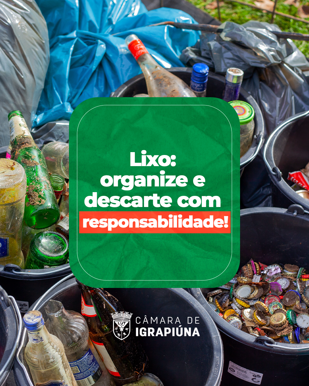 Lixo: organize e decarte com responsabilidade 